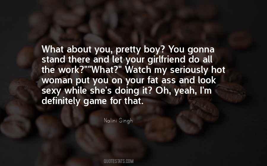 Quotes About Your Girlfriend #1267758
