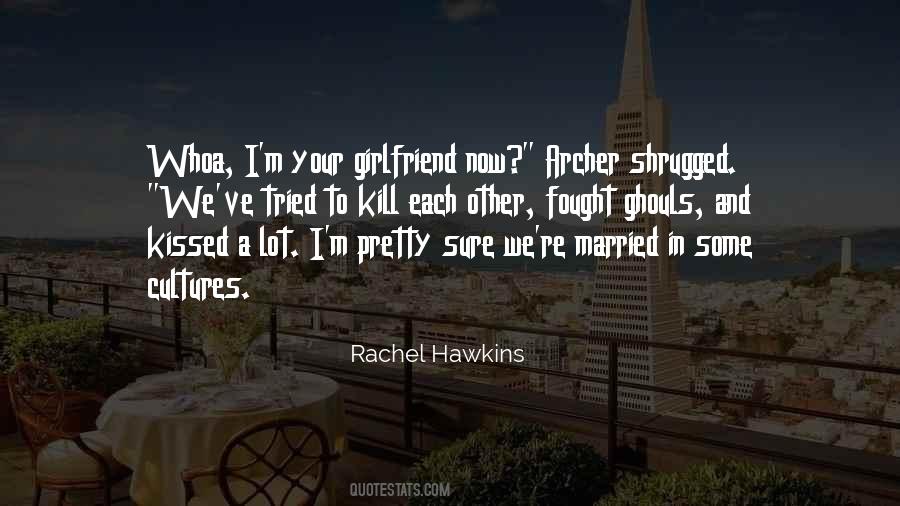 Quotes About Your Girlfriend #1465668
