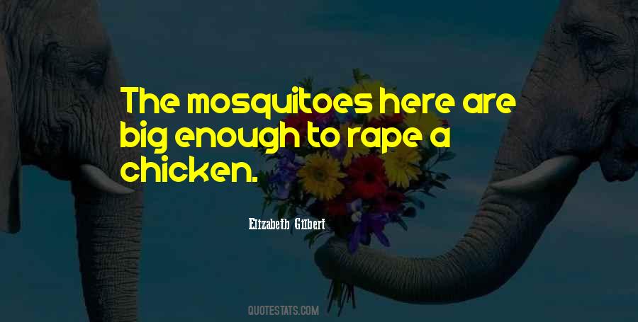 Quotes About Mosquitoes #777867