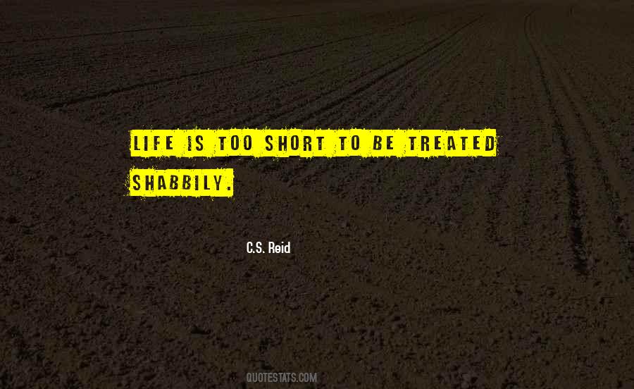 Life Is Too Short To Quotes #1100067