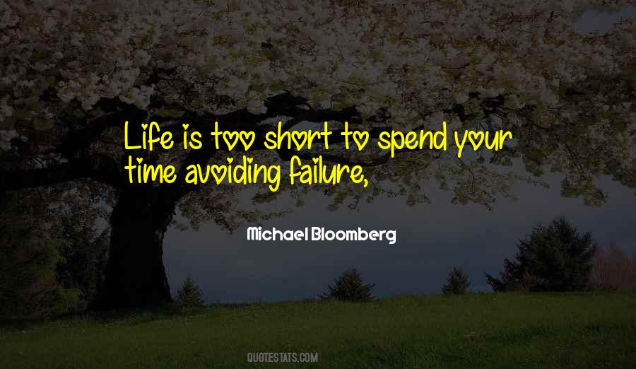 Life Is Too Short To Quotes #1217257
