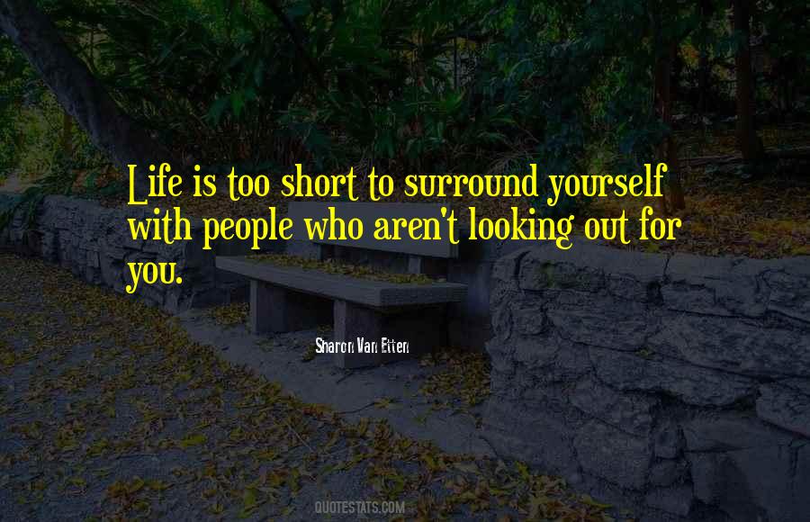 Life Is Too Short To Quotes #1271201