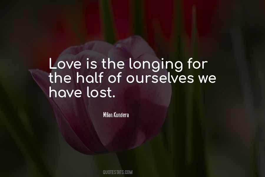 Quotes About Love Milan Kundera #1277965