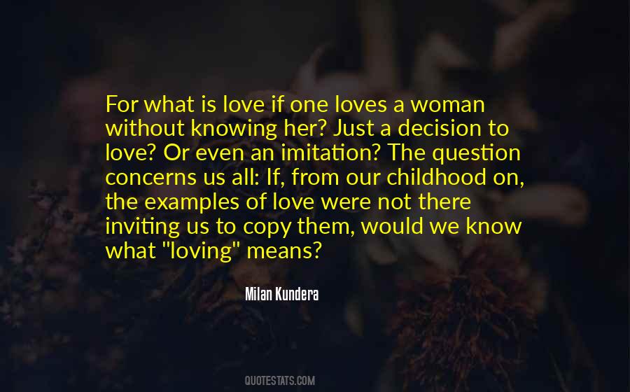 Quotes About Love Milan Kundera #1558598