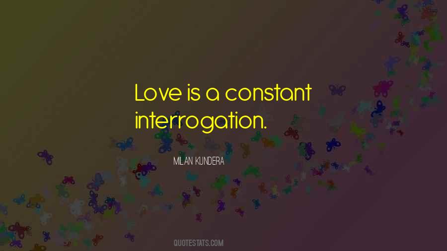 Quotes About Love Milan Kundera #1623408