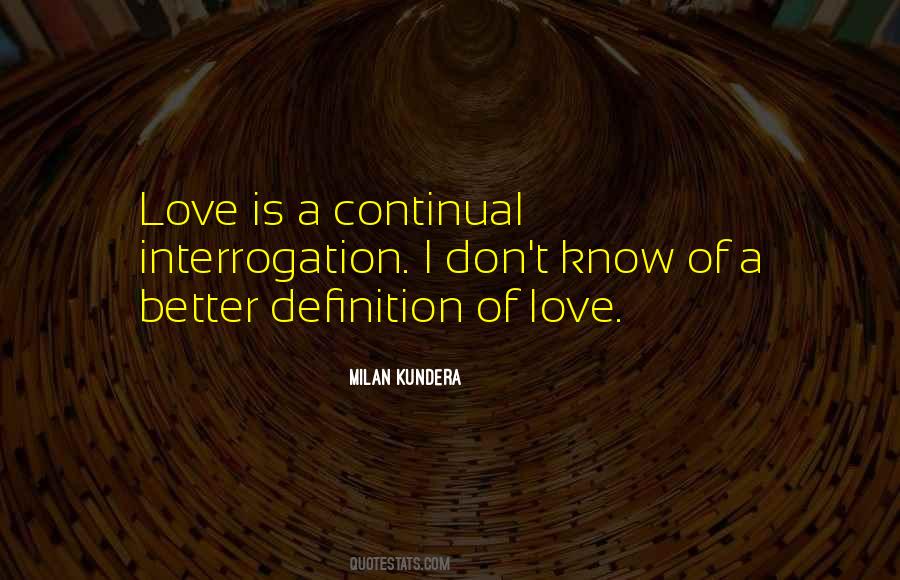 Quotes About Love Milan Kundera #1784348