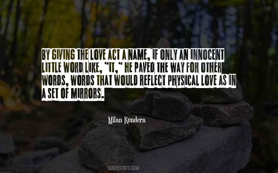 Quotes About Love Milan Kundera #261083