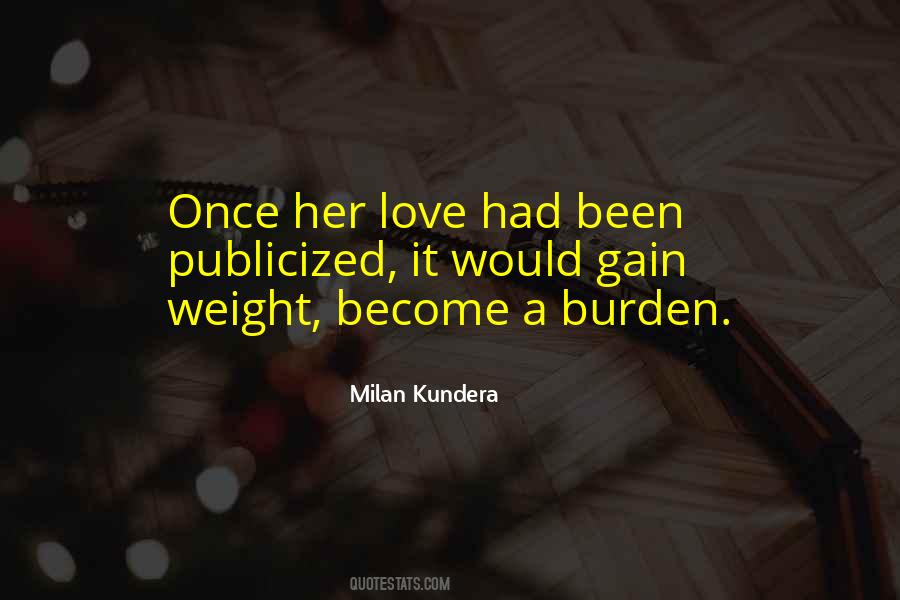 Quotes About Love Milan Kundera #923590