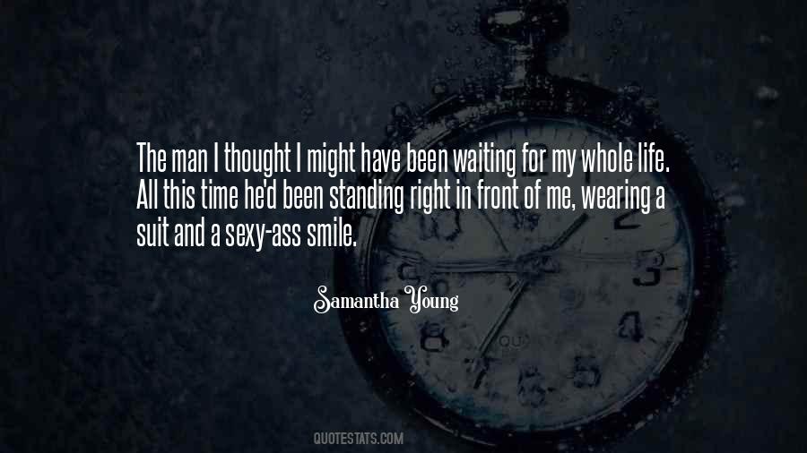 Quotes About Waiting For Right Time #1091563