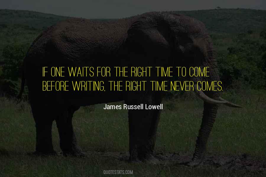 Quotes About Waiting For Right Time #1257878