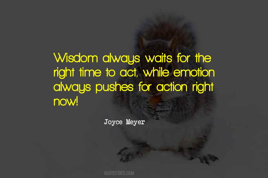 Quotes About Waiting For Right Time #1350376