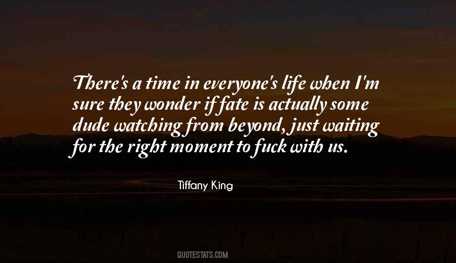 Quotes About Waiting For Right Time #1561195