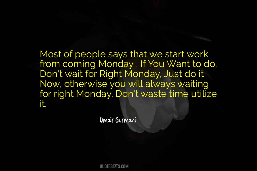 Quotes About Waiting For Right Time #613202