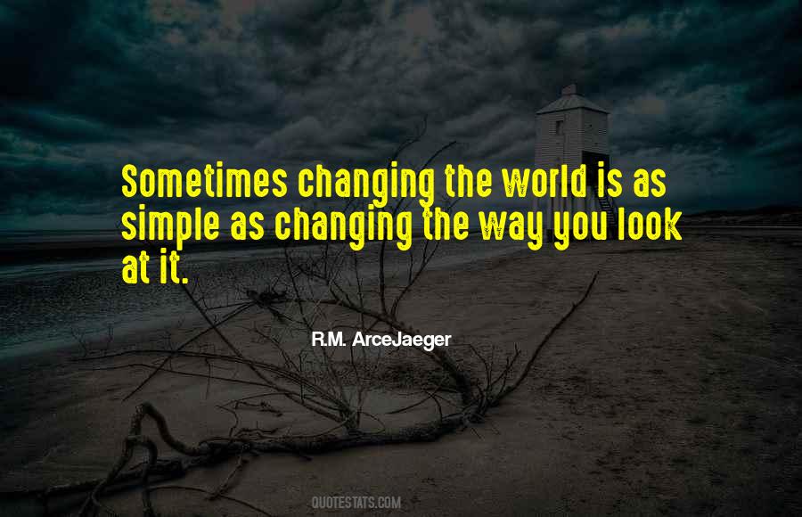 Quotes About World Changing #126813