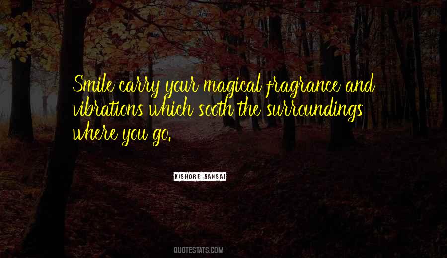 Your Fragrance Quotes #1281204