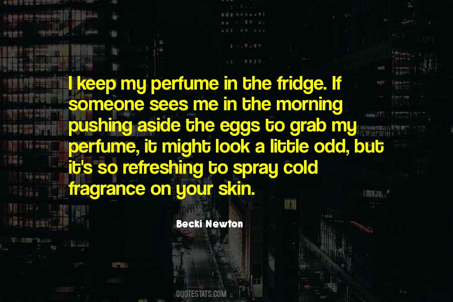 Your Fragrance Quotes #463458
