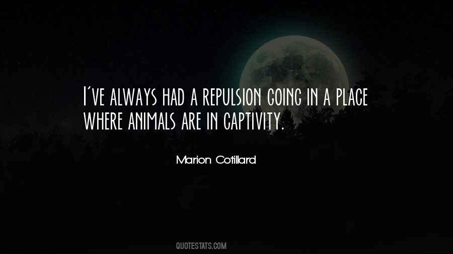 Quotes About Animals In Captivity #1382975