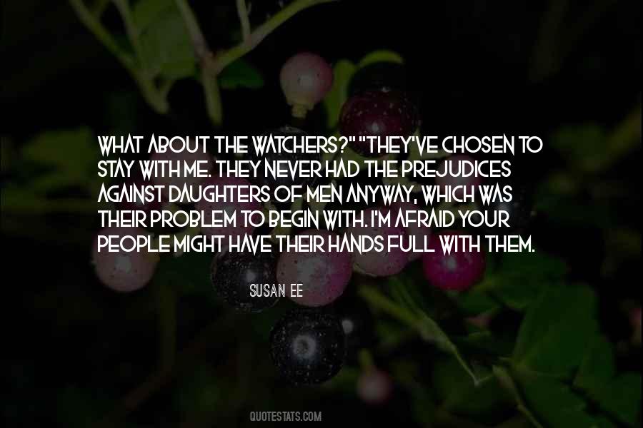 Quotes About Watchers #1867481