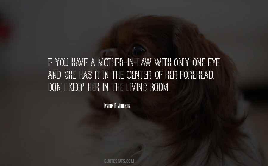 Quotes About A Mother In Law #324847