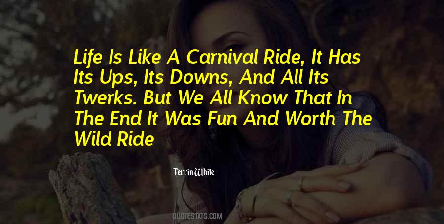 Life Is A Ride Quotes #1728030