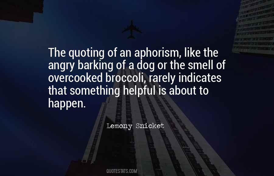 Barking Dog Quotes #415405