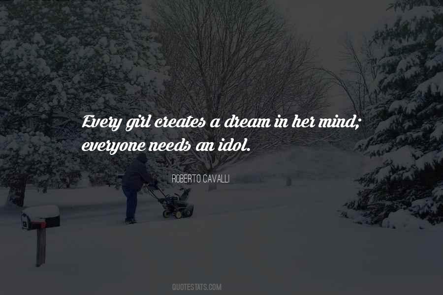 Every Girl S Dream Quotes #456955