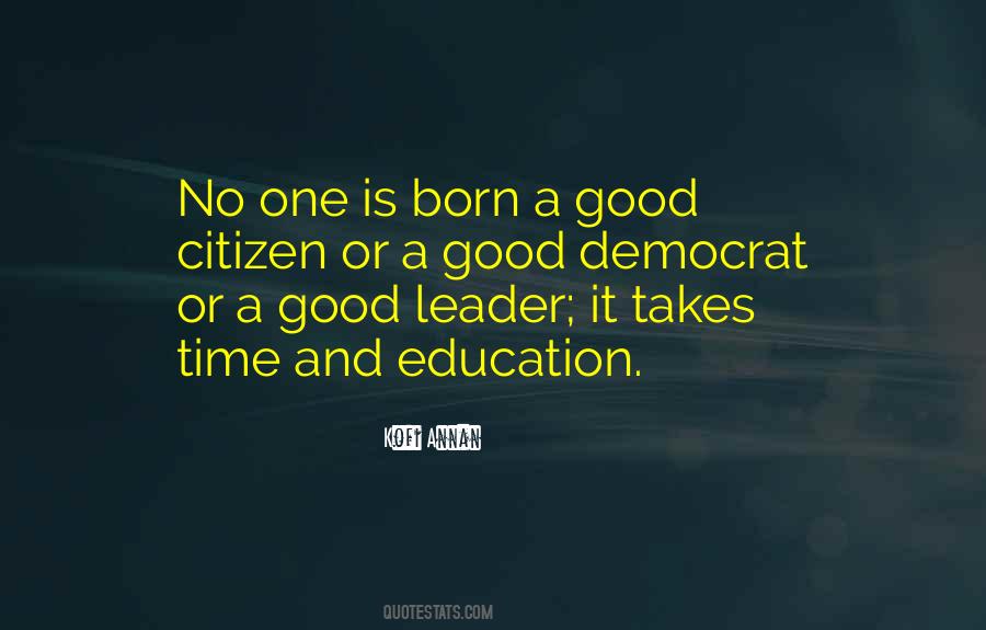 Quotes About A Good Leader #1516597