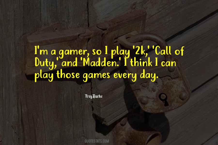 Quotes About A Gamer #929376