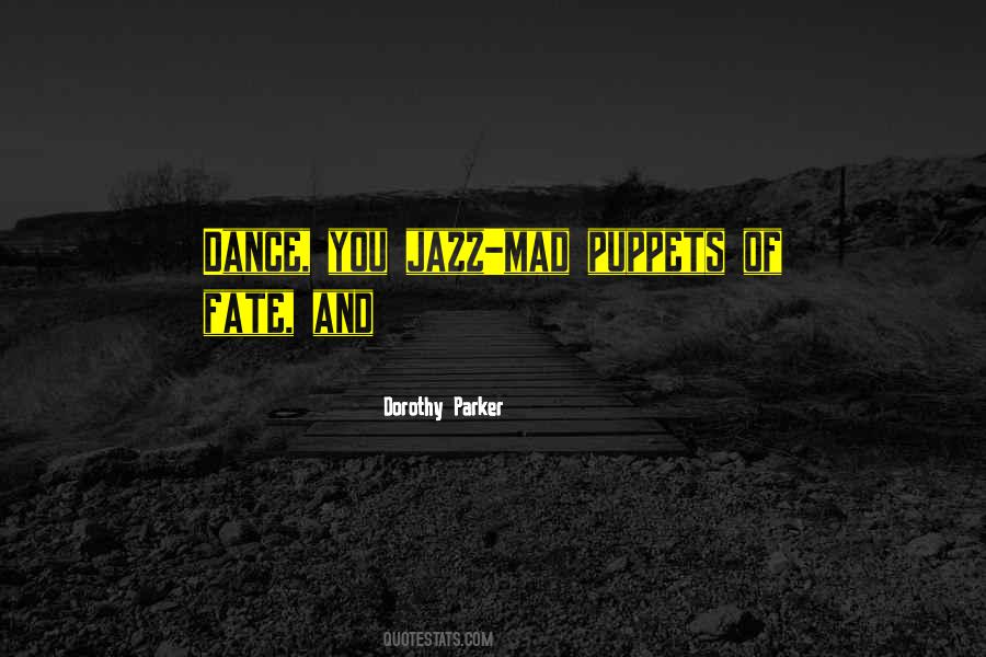 Quotes About Jazz Dance #1619277