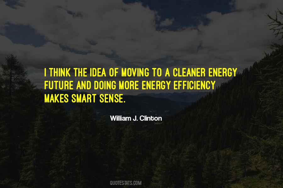 Quotes About Energy Efficiency #240359