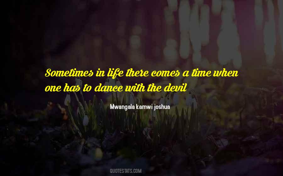 Quotes About There Comes A Time In Life #1217702