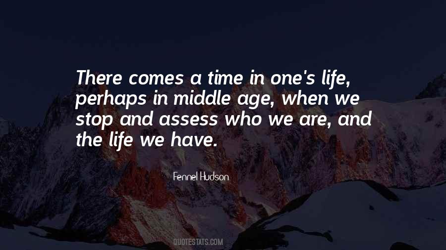 Quotes About There Comes A Time In Life #1788657