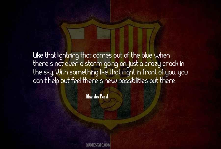 Quotes About Something Right In Front Of You #629259