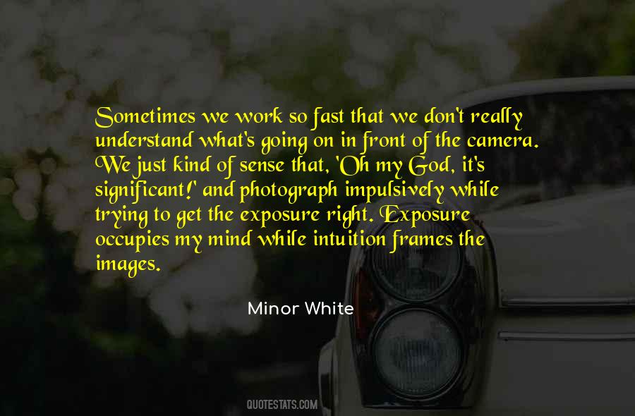 Quotes About Something Right In Front Of You #68760