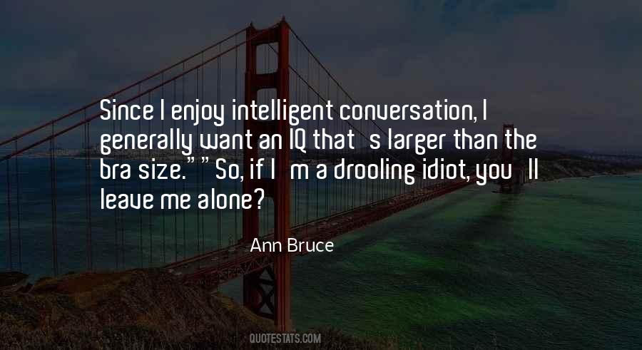 Quotes About Intelligent Conversation #1191879