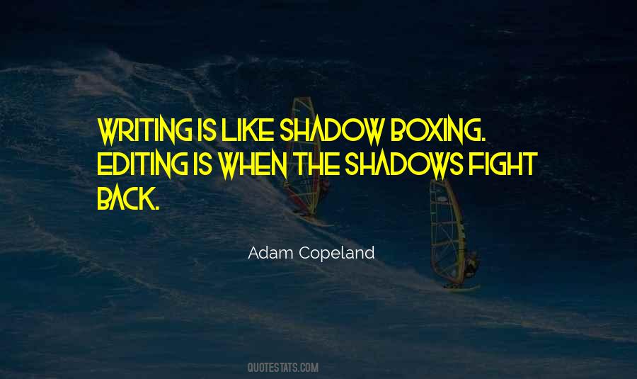 Quotes About Shadows #1706071