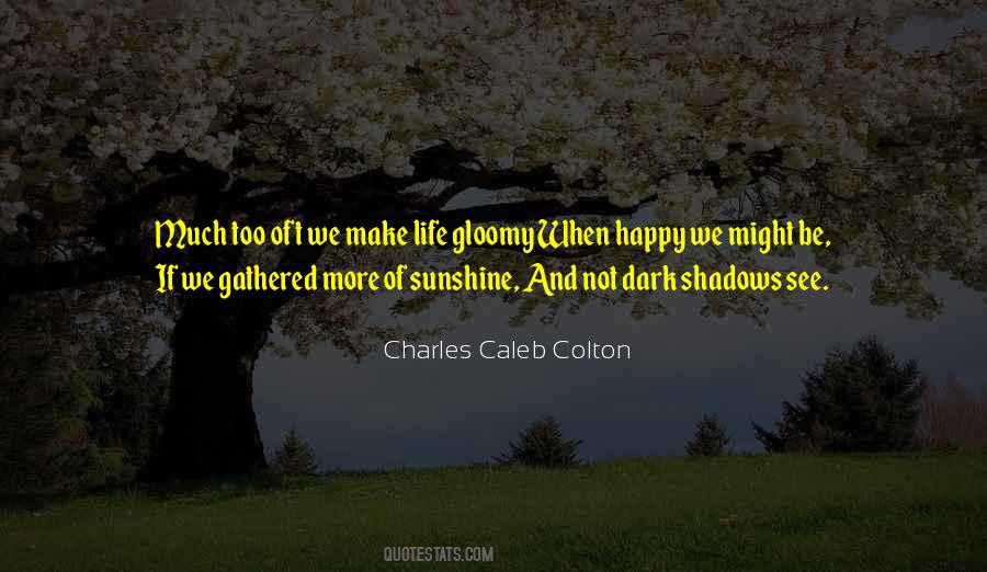 Quotes About Shadows #1715335