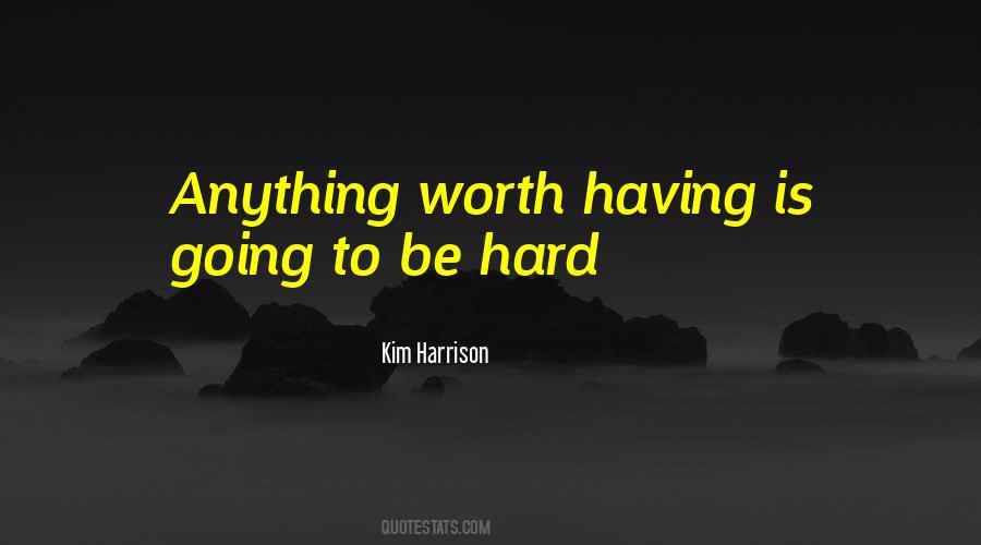 Quotes About Hard #1871448