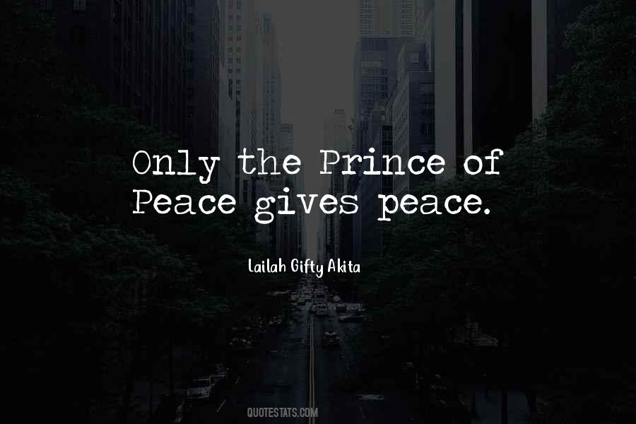 Quotes About The Prince Of Peace #1427007