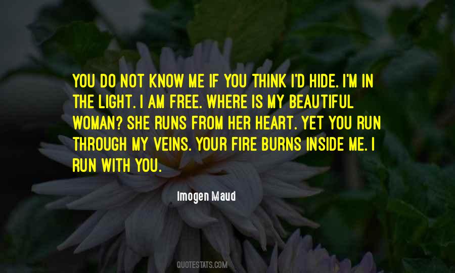 Fire Inside Me Quotes #1542867