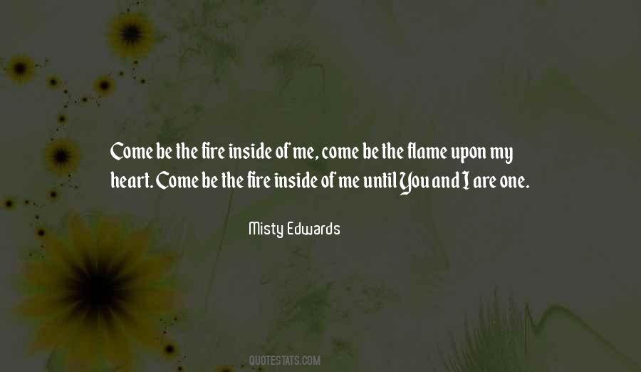 Fire Inside Me Quotes #334518