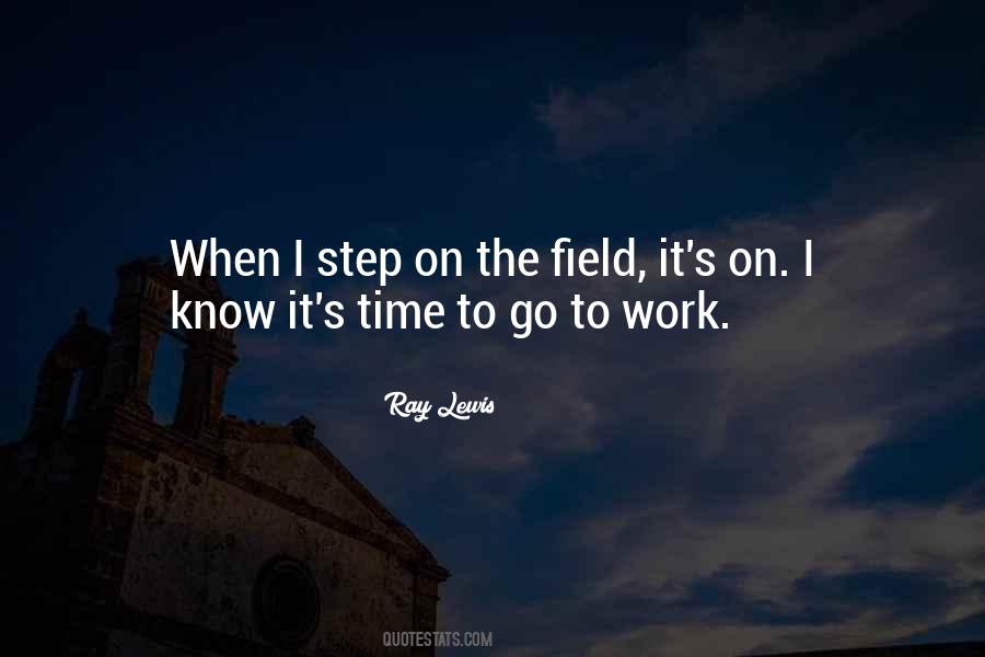 Quotes About Field Work #508121