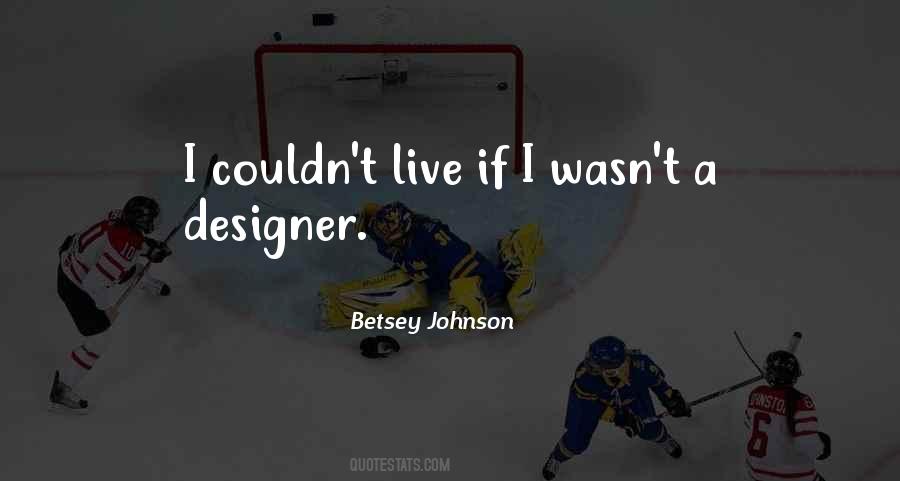 Quotes About A Designer #1279374