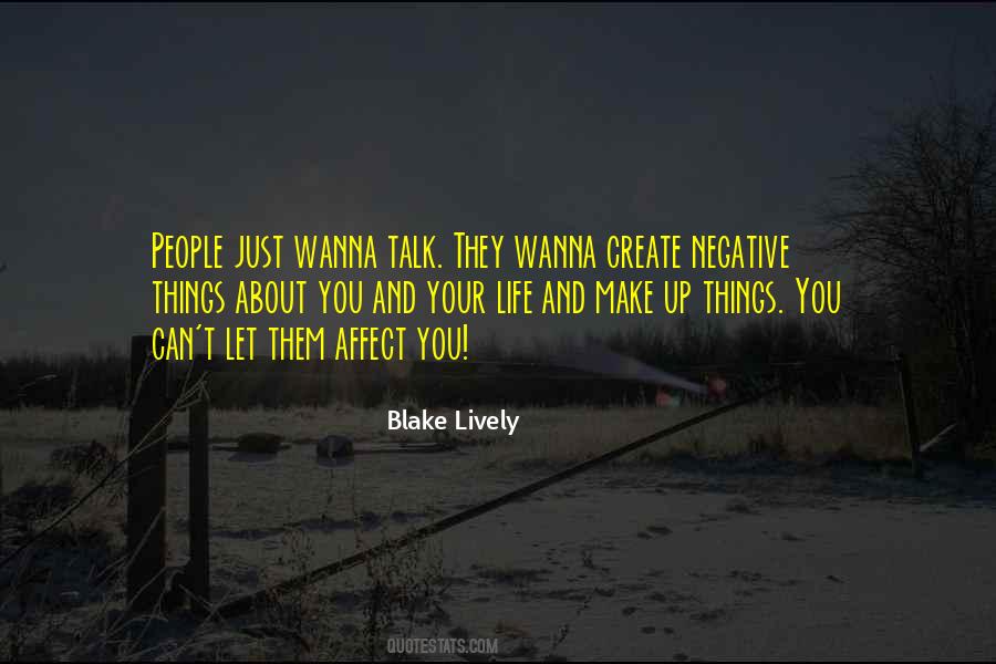 Quotes About Let Them Talk #600454