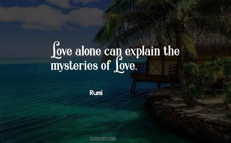 Quotes About Mysteries Of Love #1601044