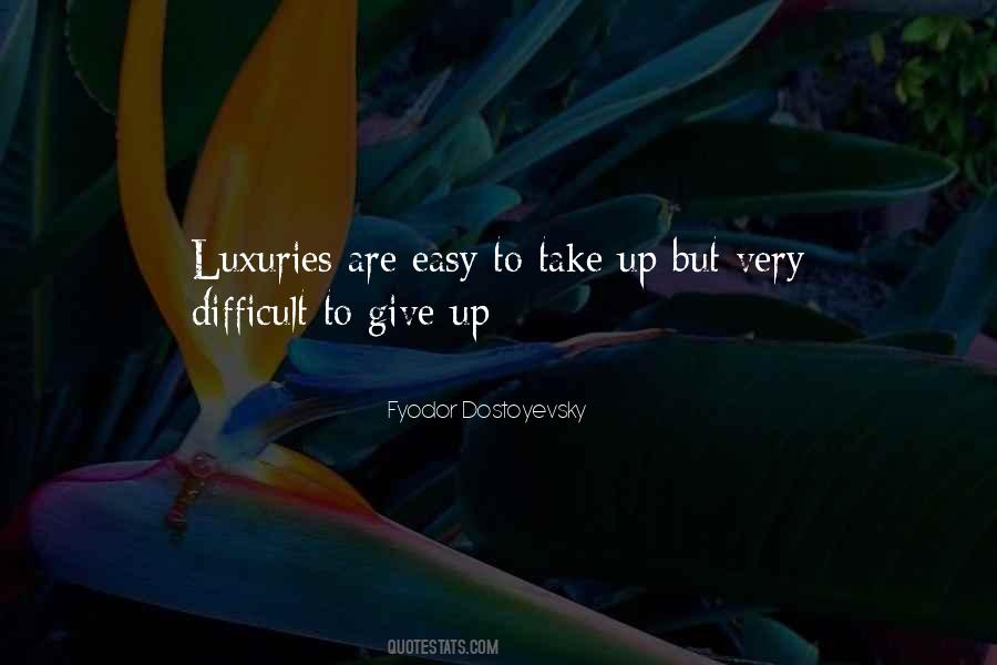 Quotes About Easy To Give Up #973900