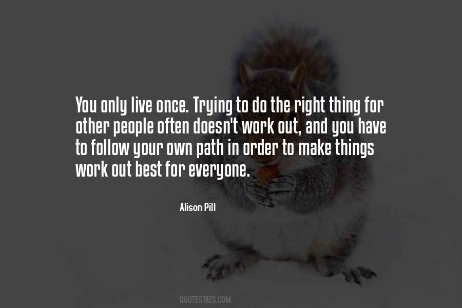 Quotes About Trying To Live Right #1716106
