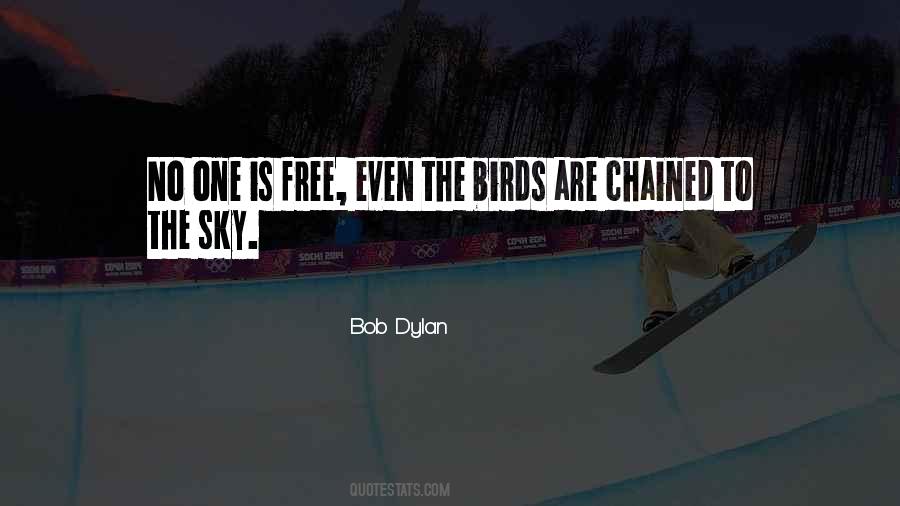 Quotes About Free Birds #148393