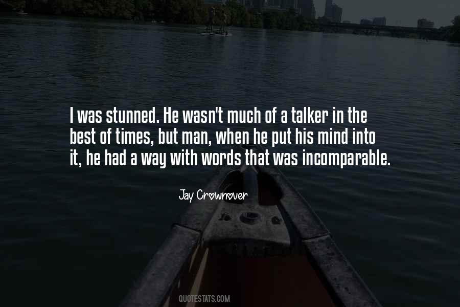 Quotes About Man Of Words #272934