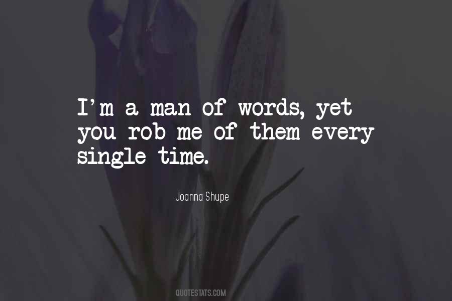 Quotes About Man Of Words #513720